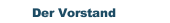 Der Vorstand