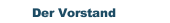 Der Vorstand