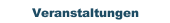 Veranstaltungen