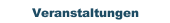 Veranstaltungen